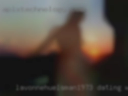 Lavonnehuelsman1973 dating white pussy